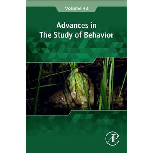Advances in the Study of Behavior: Volume 48