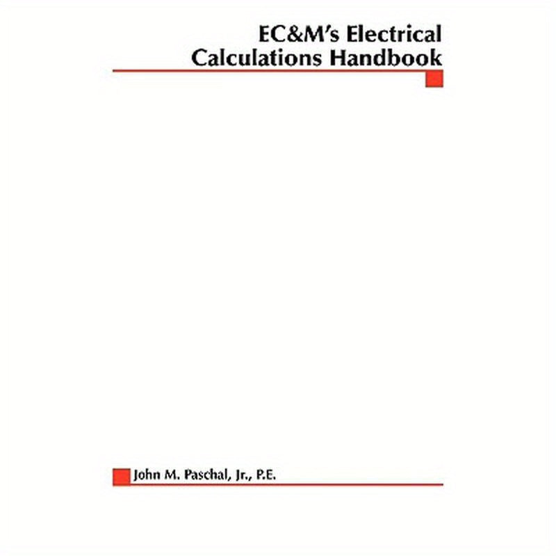 EC&M's Electrical Calculations Handbook