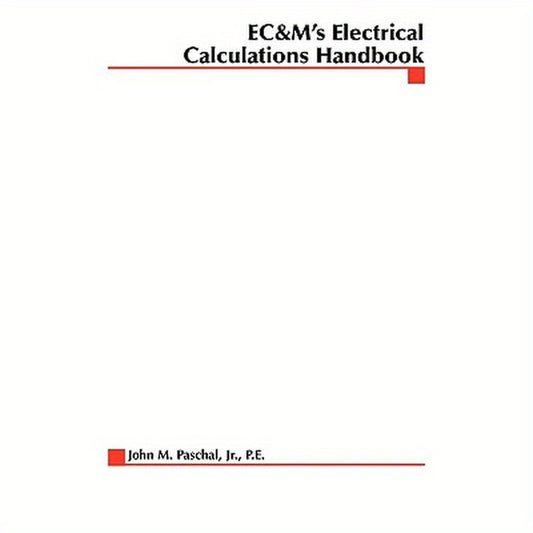 EC&M's Electrical Calculations Handbook