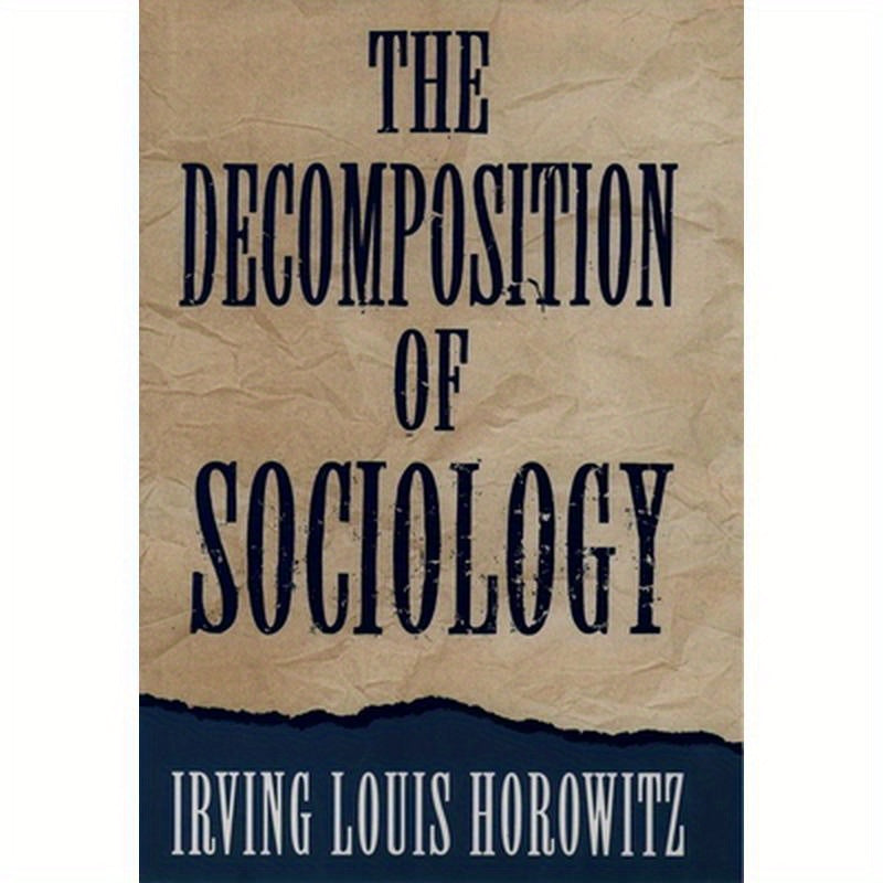 The Decomposition of Sociology