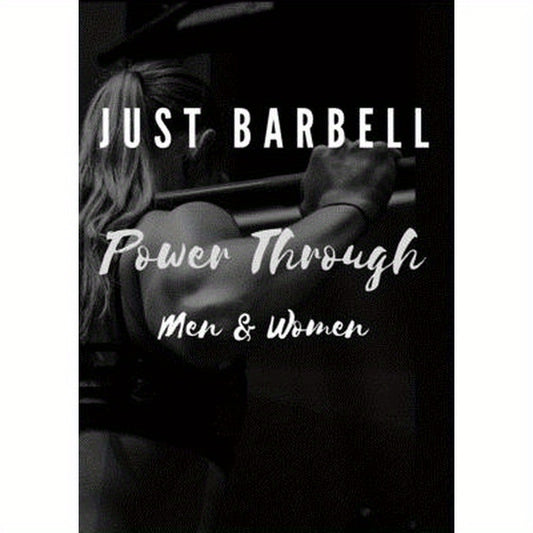 Just Barbell - Power Through
