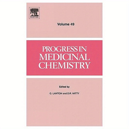 Progress in Medicinal Chemistry: Volume 49