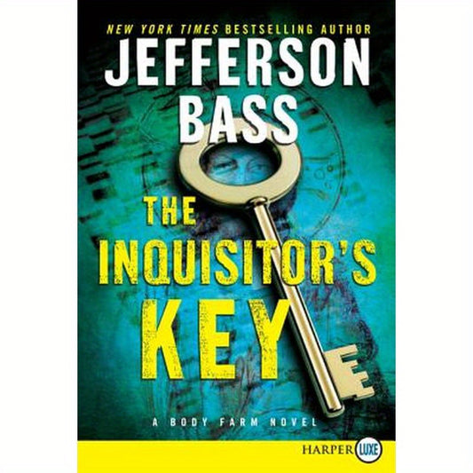 The Inquisitor's Key: A Body Farm Novel