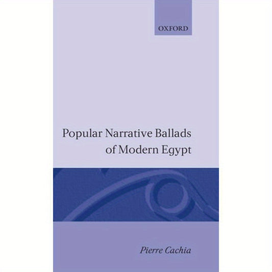 Popular Narrative Ballads of Modern Egypt