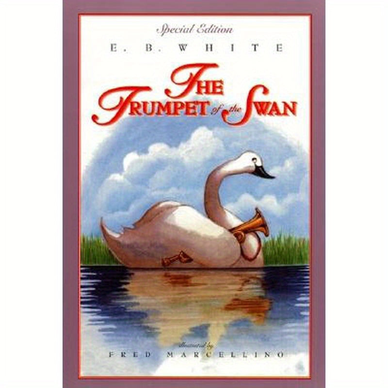 The Trumpet of the Swan: Full Color Edition