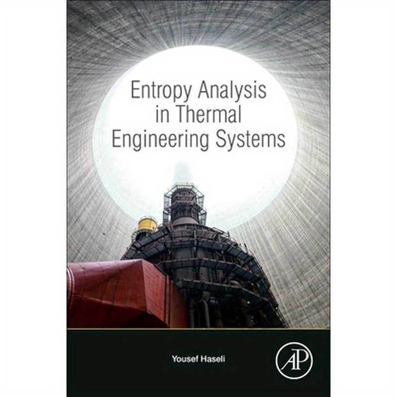 Entropy Analysis in Thermal Engineering Systems