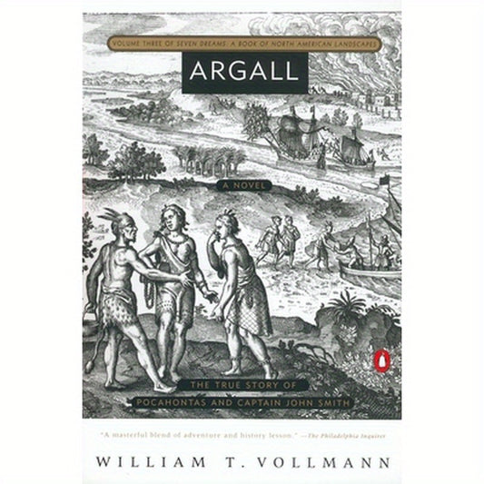 Argall: The True Story of Pocahontas and Captain John Smith