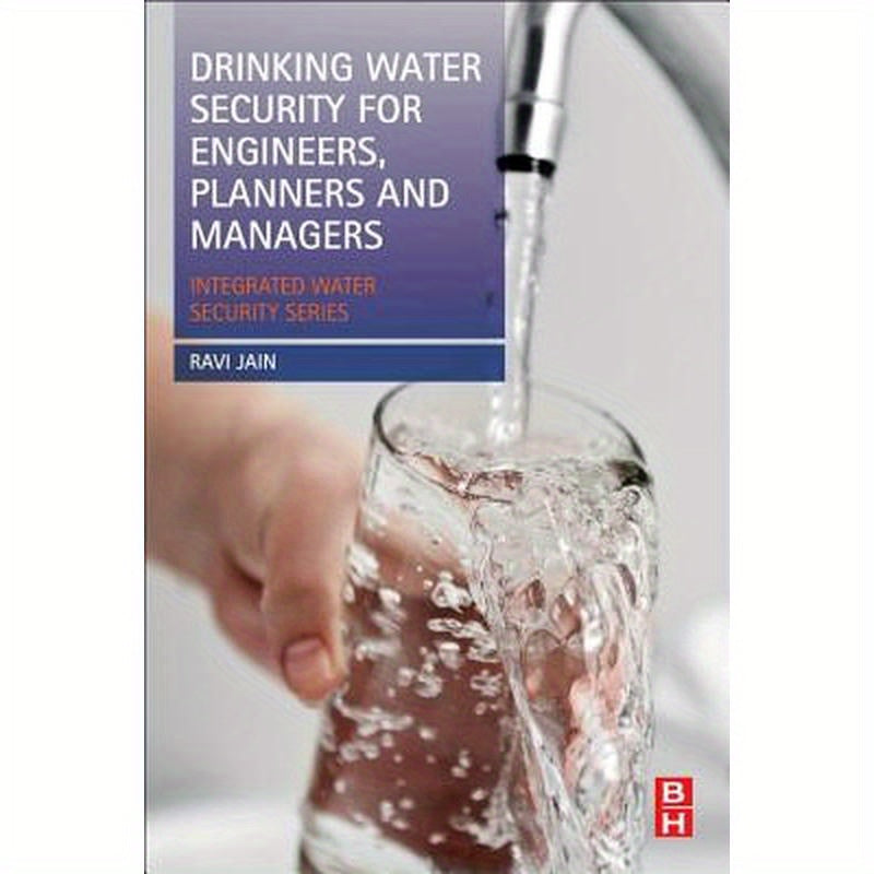 Drinking Water Security for Engineers, Planners, and Managers