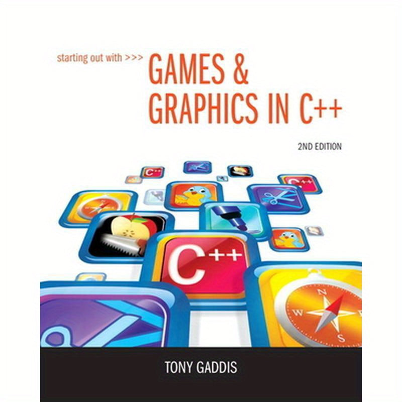 Starting Out with Games & Graphics in C++ [With DVD ROM]