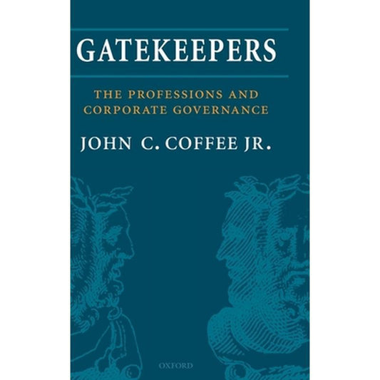 Gatekeepers: The Role of the Professions in Corporate Governance