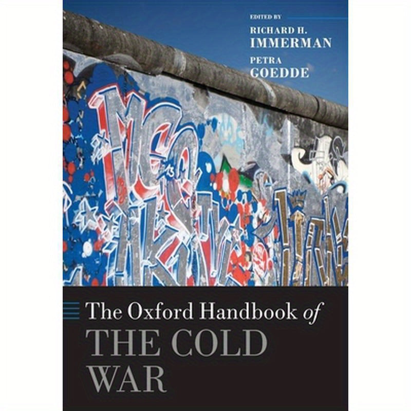 The Oxford Handbook of the Cold War