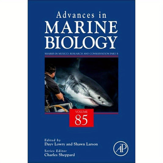 Sharks in Mexico: Research and Conservation Part B: Volume 85