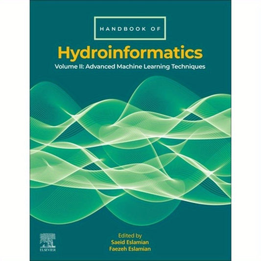 Handbook of Hydroinformatics: Volume II: Advanced Machine Learning Techniques