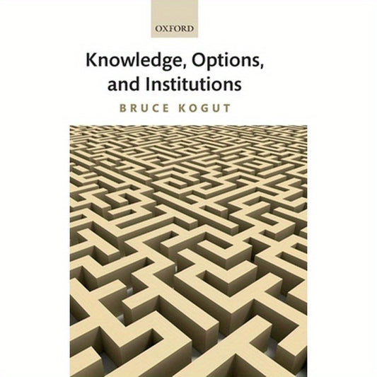 Knowledge, Options, and Institutions