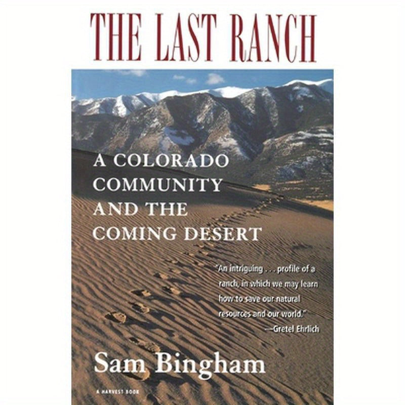 The Last Ranch: A Colorado Community and the Coming Desert