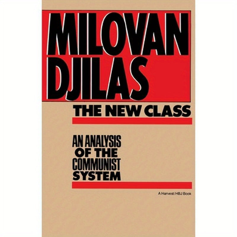 The New Class: An Analysis of the Communist System