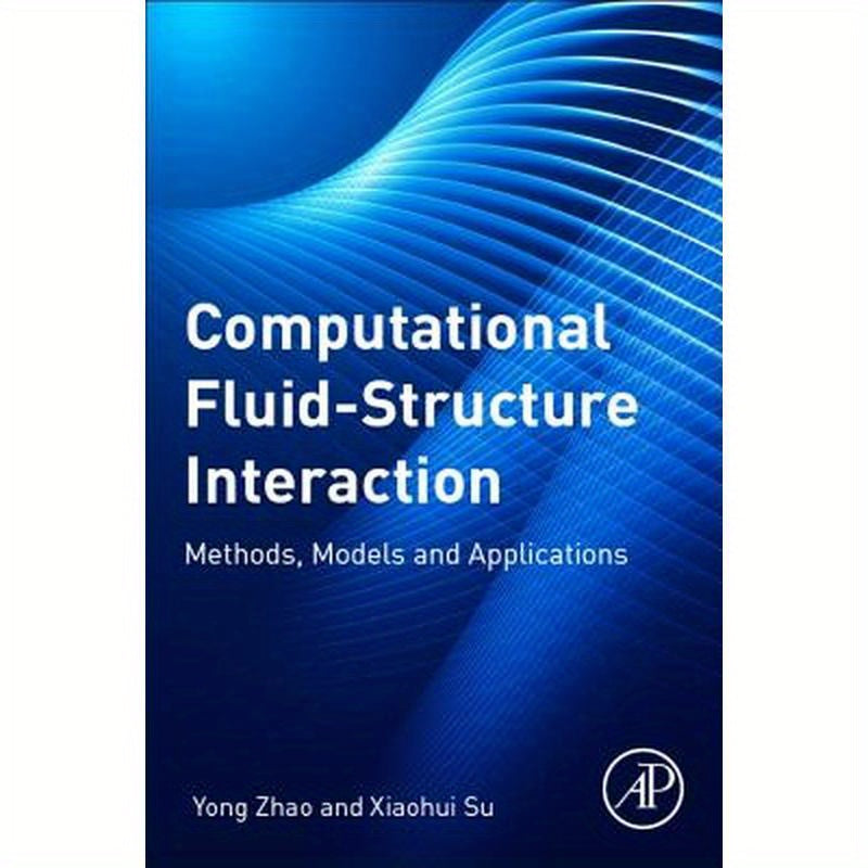 Computational Fluid-Structure Interaction: Methods, Models, and Applications
