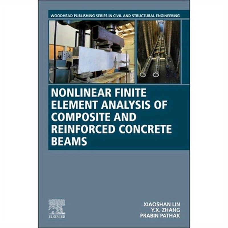 Nonlinear Finite Element Analysis of Composite and Reinforced Concrete Beams