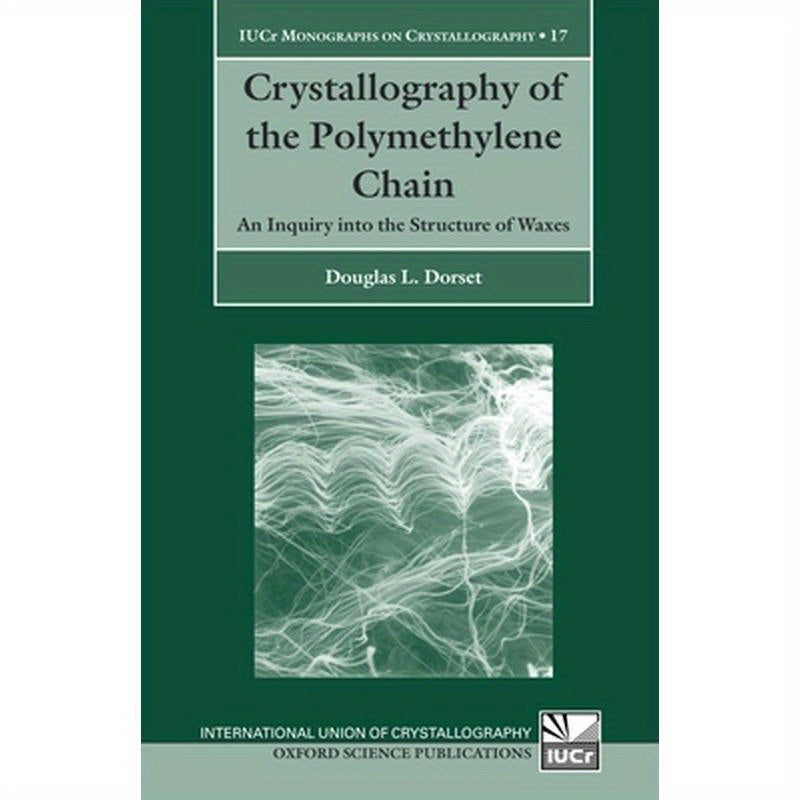 Crystallography of the Polymethylene Chain: An Inquiry Into the Structure of Waxes