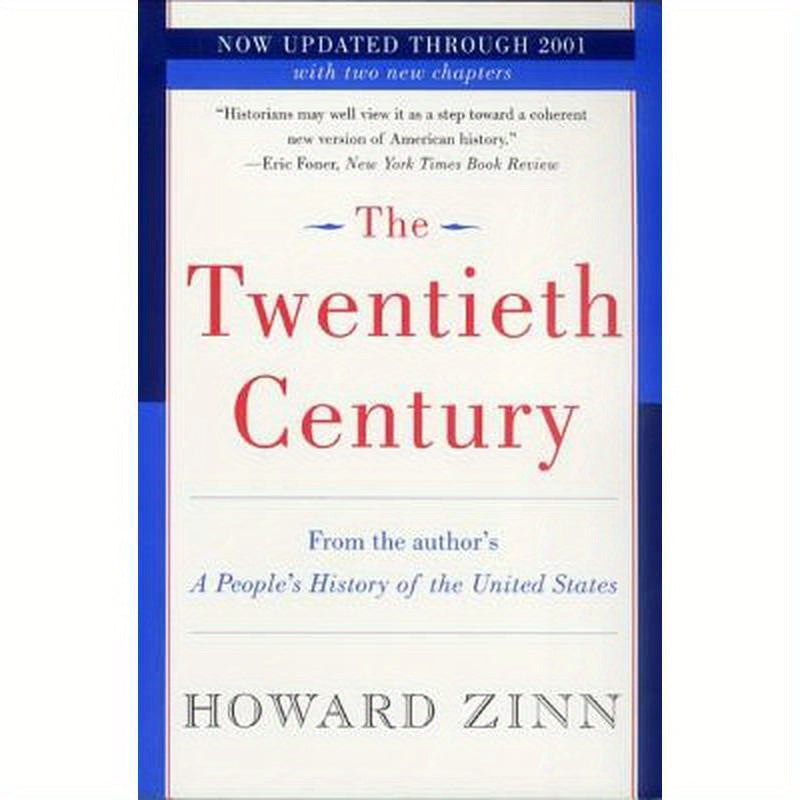 The Twentieth Century: A People's History