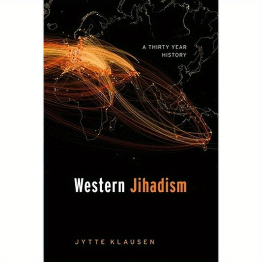 Western Jihadism: A Thirty Year History