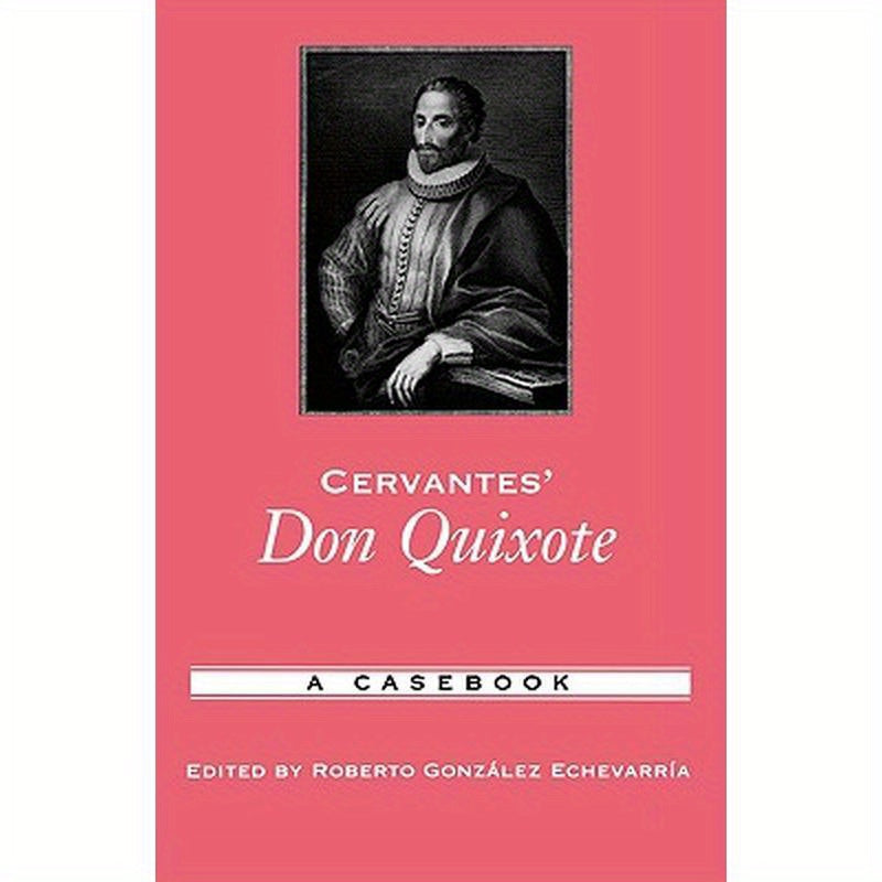 Cervantes' Don Quixote: A Casebook