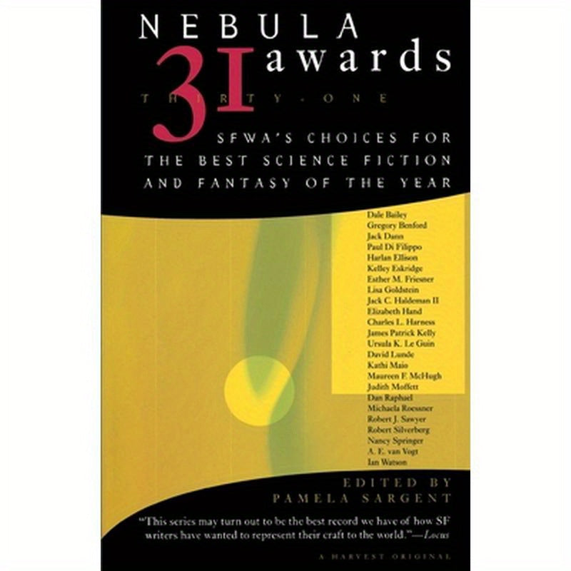 Nebula Awards 31: Sfwa's Choices for the Best Science Fiction and Fantasy of the Year