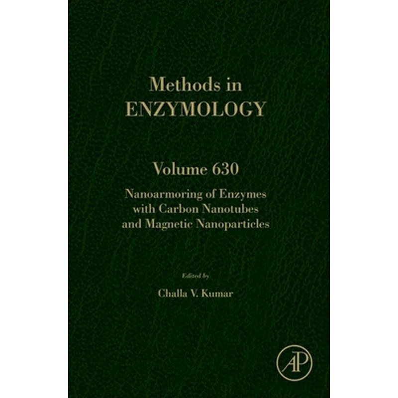Nanoarmoring of Enzymes with Carbon Nanotubes and Magnetic Nanoparticles: Volume 630