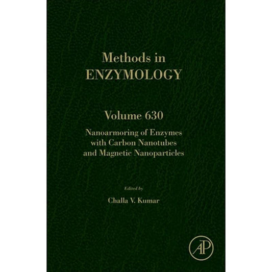 Nanoarmoring of Enzymes with Carbon Nanotubes and Magnetic Nanoparticles: Volume 630