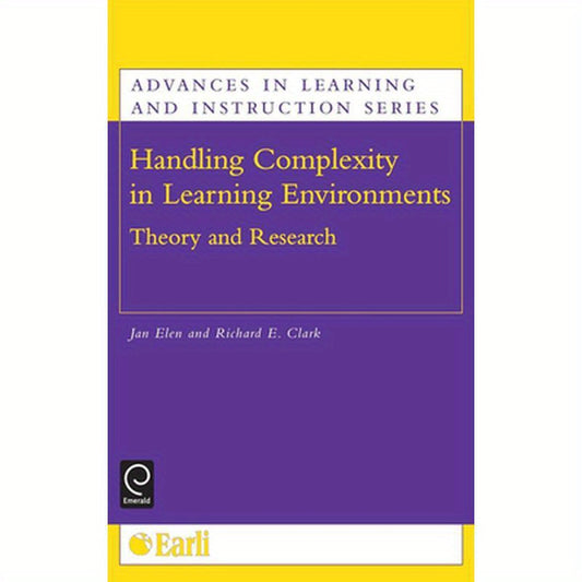 Handling Complexity in Learning Environments: Theory and Research