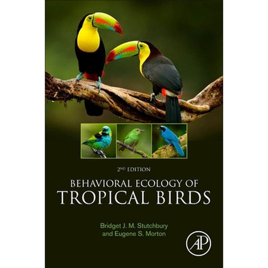 Behavioral Ecology of Tropical Birds