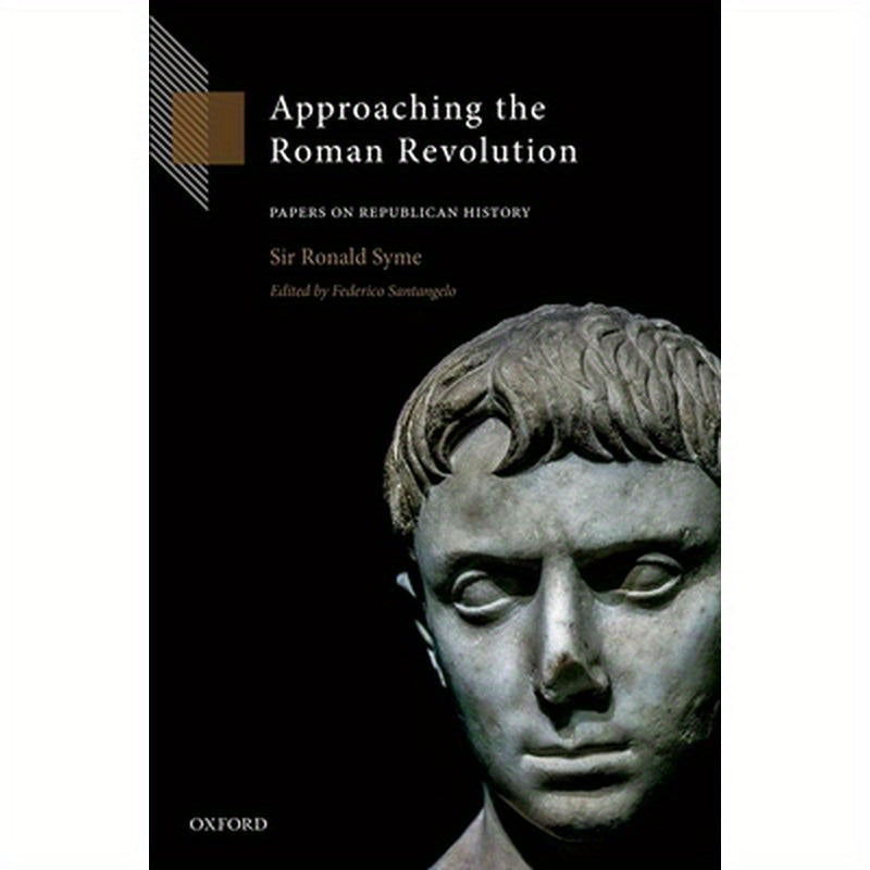 Approaching the Roman Revolution: Papers on Republican History