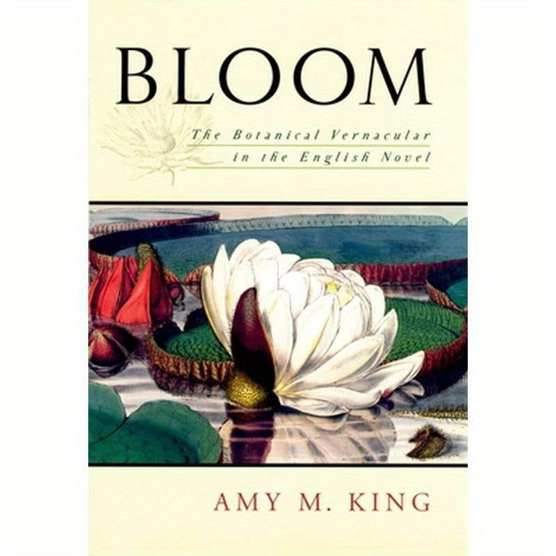 Bloom: The Botanical Vernacular in the English Novel