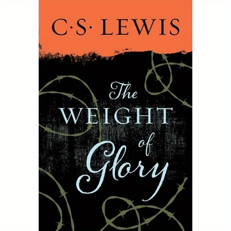 The Weight of Glory