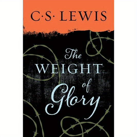 The Weight of Glory