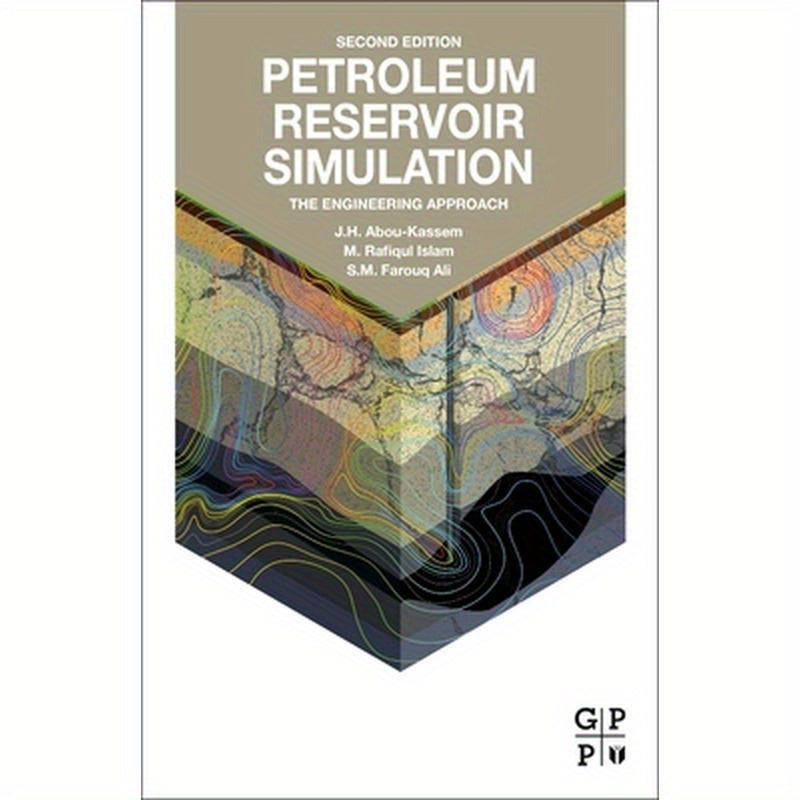 Petroleum Reservoir Simulation: The Engineering Approach