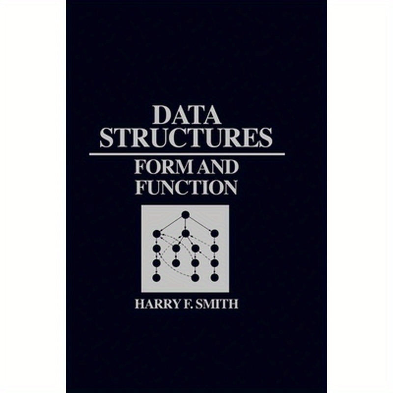 Data Structures: Form and Function