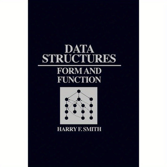 Data Structures: Form and Function
