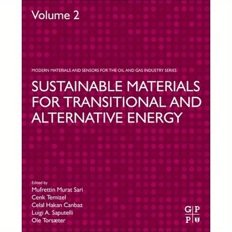 Sustainable Materials for Transitional and Alternative Energy