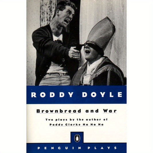 Brownbread and War: Two Plays