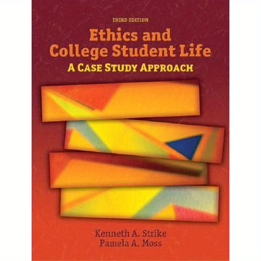 Ethics and College Student Life: A Case Study Approach