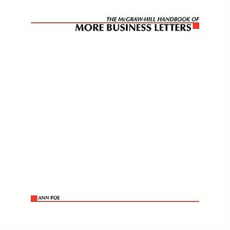 The McGraw-Hill Handbook of More Business Letters