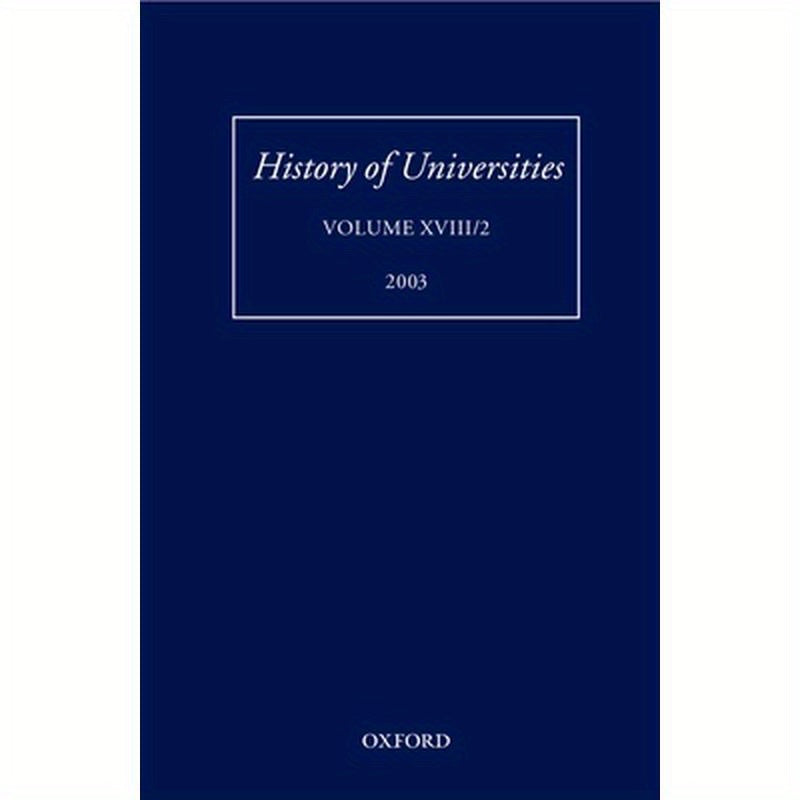 History of Universities: Volume XVIII/2, 2003