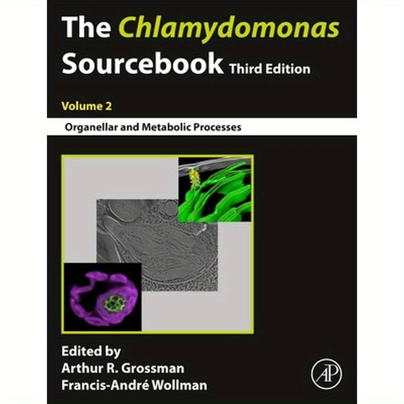 The Chlamydomonas Sourcebook: Volume 2: Organellar and Metabolic Processes