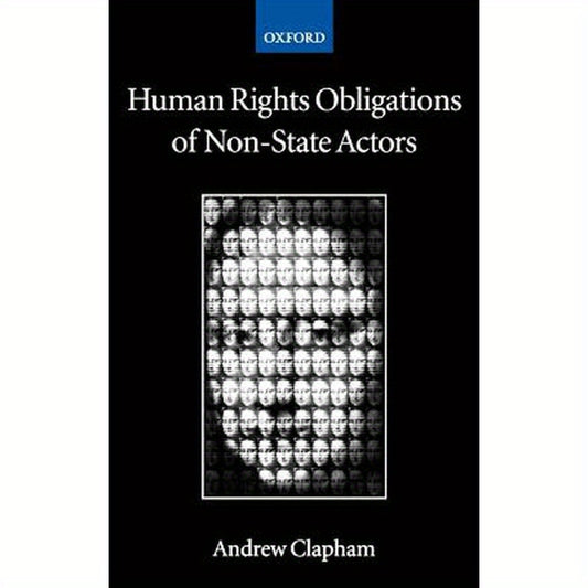 Human Rights Obligations of Non-State Actors