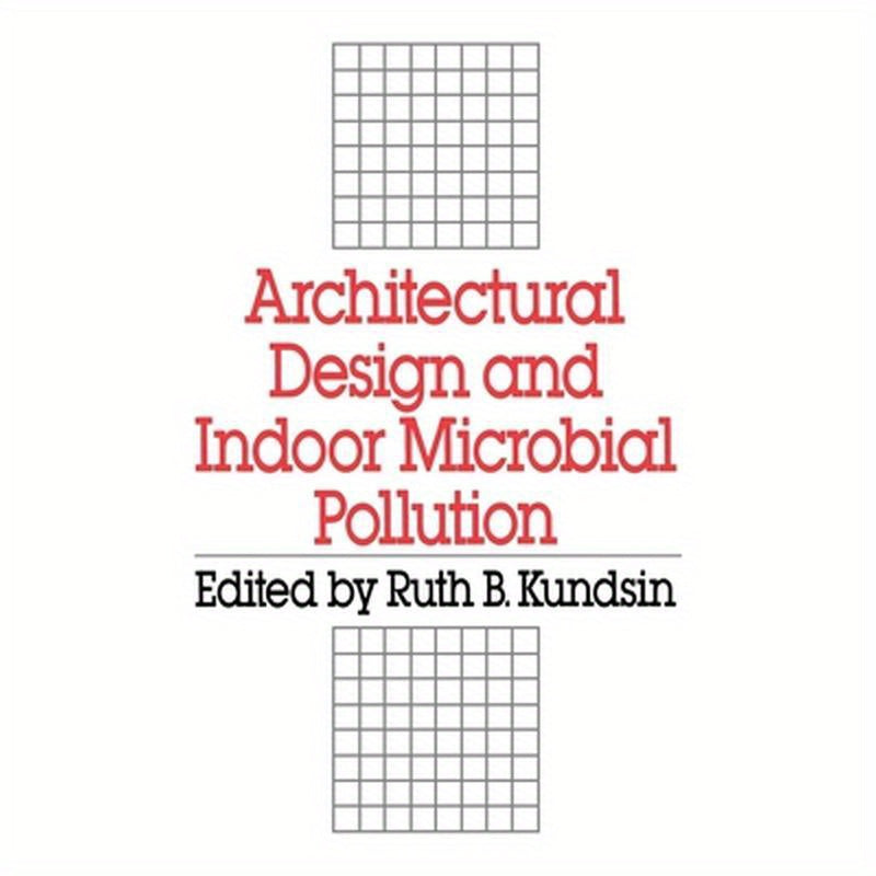 Architectural Design and Indoor Microbial Pollution
