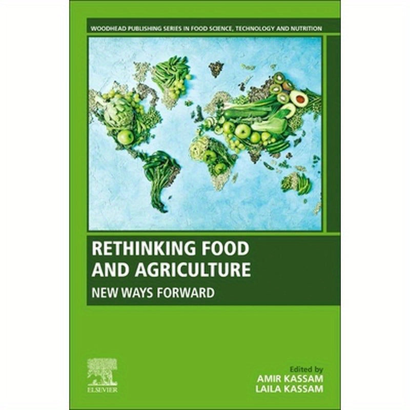 Rethinking Food and Agriculture: New Ways Forward