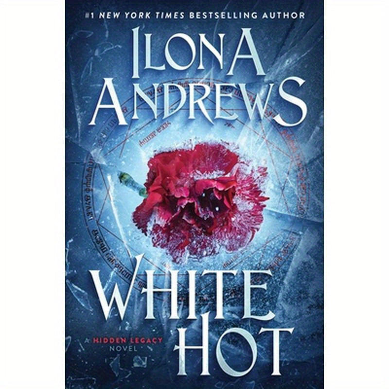 White Hot: A Hidden Legacy Novel