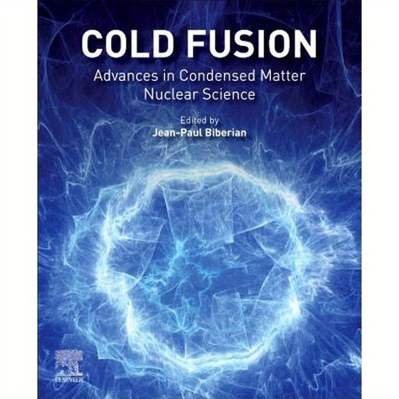 Cold Fusion: Advances in Condensed Matter Nuclear Science