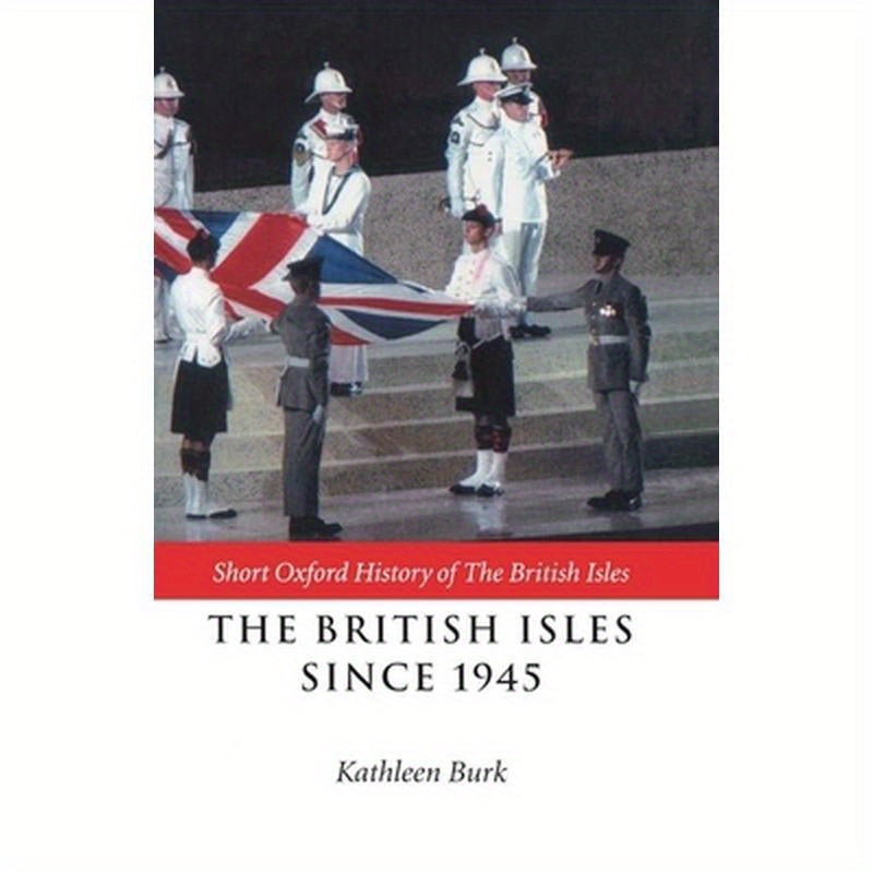 The British Isles Since 1945